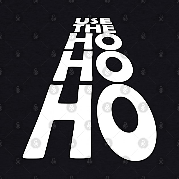 USE THE - HO HO HO by Off the Page